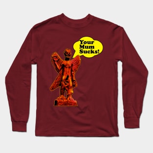 Your Mum Sucks Pazuzu Long Sleeve T-Shirt